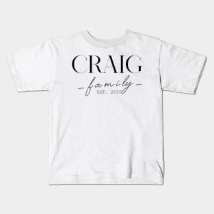 Craig Family EST. 2020, Surname, Craig Kids T-Shirt